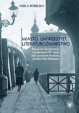 Miasto Uniwersytet Literaturoznawstwo - Adela Kobelska