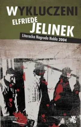 Wykluczeni - Elfriede Jelinek