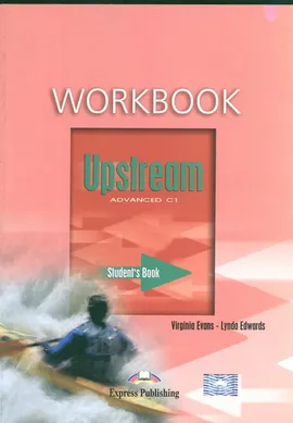 Upstream Advanced C1 Workbook - Lynda Edwards, Virginia Evans