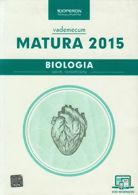Biologia Matura 2015 Vademecum ze zdrapką Zakres rozszerzony