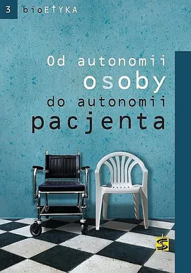 Od autonomii osoby do autonomii pacjenta