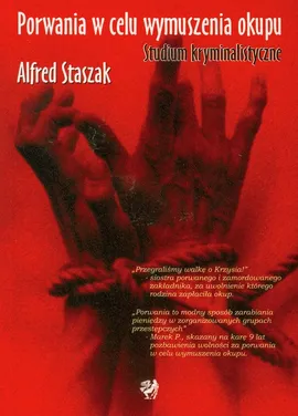 Porwania w celu wymuszenia okupu - Alfred Staszak