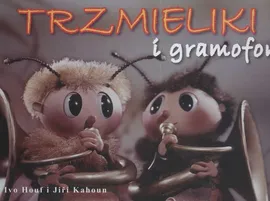 Trzmieliki i Gramofon - Outlet - Ivo Houf, Jiri Kahoun