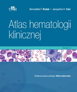 Atlas hematologii klinicznej - J.H. Carr, B.F. Rodak