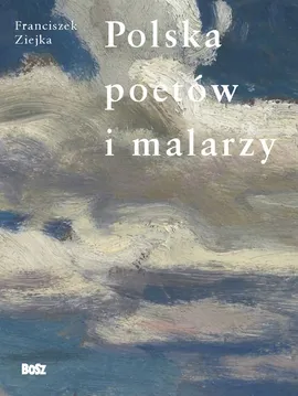 Polska poetów i malarzy - Outlet - Franciszek Ziejka