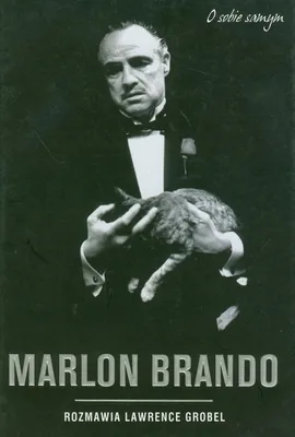 Marlon Brando o sobie samym - Lawrence Grobel
