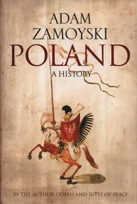 Poland - Adam Zamoyski
