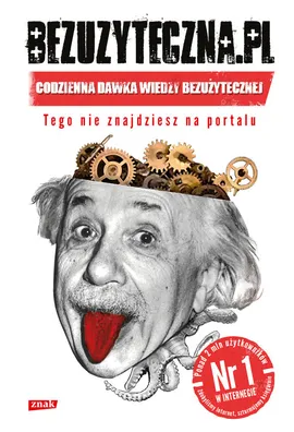 Bezuzyteczna.pl Codzienna dawka wiedzy bezużytecznej - Marcel Szuplewski, Dawid Tekiela