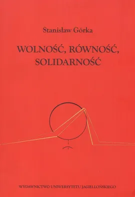 Wolność Równość Solidarność - Outlet - Stanisław Górka