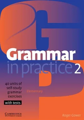 Grammar in Practice 2 - Roger Gower