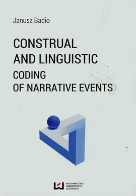 Construal and Linguistic Coding of Narrative Events - Janusz Badio