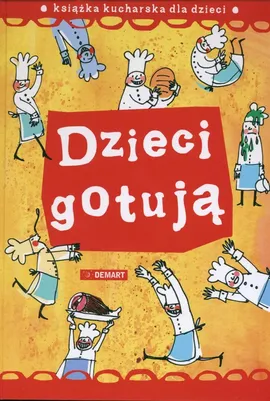 Dzieci gotują - Outlet - Agnieszka Górska