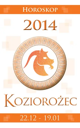 Koziorożec Horoskop 2014 - Miłosława Krogulska, Izabela Podlaska-Konkel