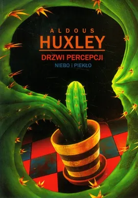 Drzwi percepcji - Aldous Huxley