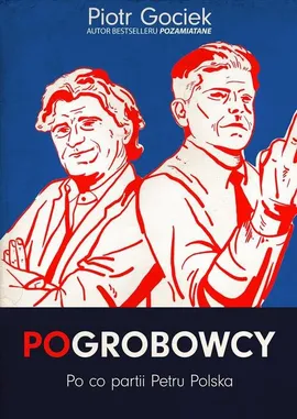 Pogrobowcy - Piotr Gociek