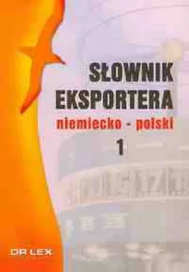 Słownik eksportera polsko-niemiecki + Słownik eksportera niemiecko-polski - Piotr Kapusta