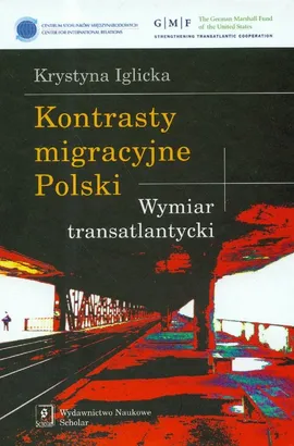 Kontrasty migracyjne Polski - Outlet - Krystyna Iglicka