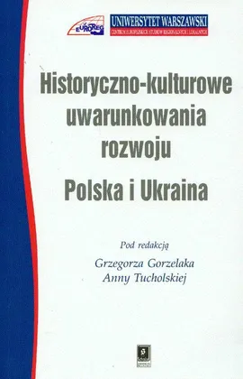Historyczno kulturowe uwarunkowania rozwoju Polska i Ukraina /Scholar/ - Outlet