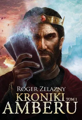 Kroniki Amberu Tom 1 - Roger Zelazny