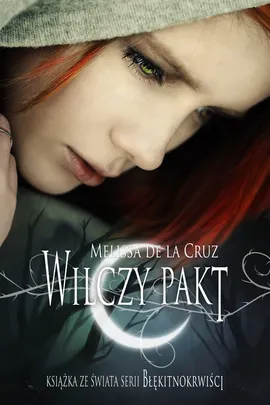 Wilczy pakt - Melissa Cruz