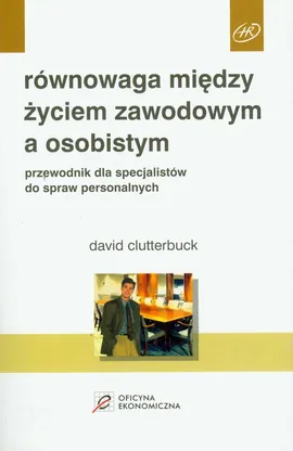 Równowaga między życiem zawodowym a osobistym - Outlet - David Clutterbuck