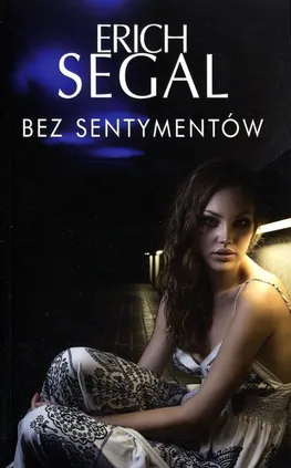 Bez sentymentów - Outlet - Erich Segal