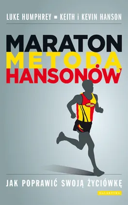 Maraton metodą Hansonów - Keith Hanson, Kevin Hanson, Luke Humphrey