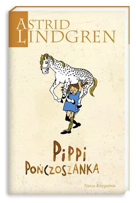 Pippi Pończoszanka - Astrid Lindgren