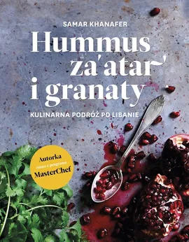 Hummus za'atar i granaty - Samar Khanafer