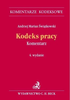 Kodeks pracy Komentarz - Świątkowski Andrzej Marian