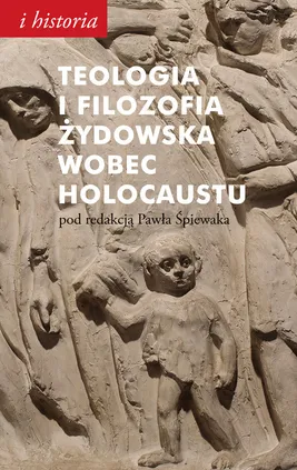 Teologia i filozofia żydowska wobec Holocaustu - Outlet