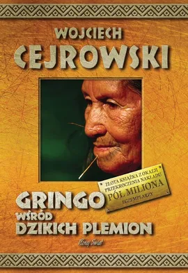 Gringo wśród dzikich plemion - Outlet - Wojciech Cejrowski