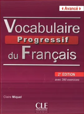 Vocabulaire Progressif du Francais Avance Podręcznik + CD 2 edycja - Claire Miquel