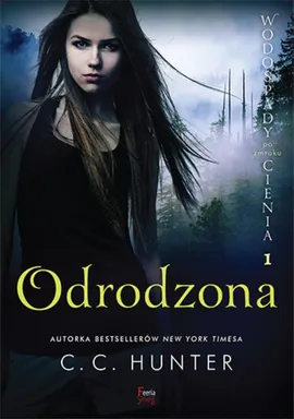 Odrodzona Tom 1 - C.C. Hunter