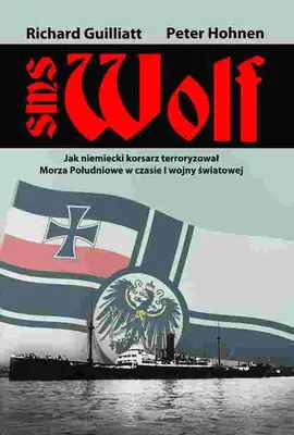 SMS Wolf - Outlet - Richard Guilliatt, Peter Hohnen