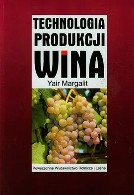 Technologia produkcji wina - Yair Margalit