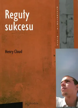 Reguły sukcesu wyd 2 - Henry Cloud