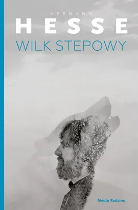 Wilk stepowy - Hermann Hesse