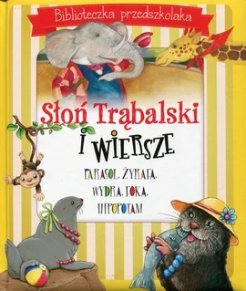 Słoń Trąbalski i wiersze Biblioteczka przedszkolaka