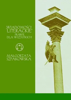Wiadomości literackie prawie dla wszystkich - Outlet - Małgorzata Szpakowska