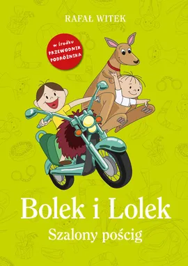 Bolek i Lolek Szalony pościg - Rafał Witek