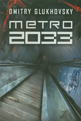 Metro 2033 - Outlet - Dmitry Glukhovsky