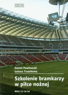 Szkolenie bramkarzy w piłce nożnej - Daniel Pawłowski, Łukasz Trzaskoma