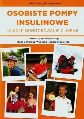 Osobiste pompy insulinowe i ciągłe monitorowanie glikemii - Outlet - Bernhard Gehr, Ulrike Thurm