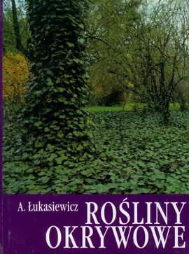 Rośliny okrywowe - Aleksander Łukasiewicz