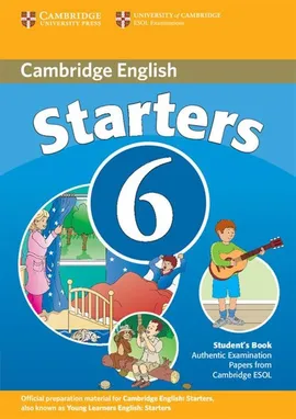 Cambridge Young Learners English Tests 6 Starters Student's Book