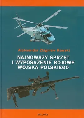 Najnowszy sprzęt i wyposażenie bojowe Wojska Polskiego - Outlet - Rawski Aleksander Zbigniew