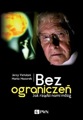 Bez ograniczeń - Maria Mazurek, Jerzy Vetulani