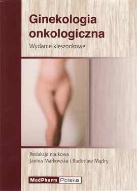 Ginekologia Onkologiczna - Radosław Mądry, Janina Markowska