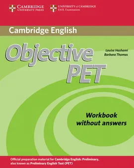Objective PET Workbook without answers - Louise Hashemi, Barbara Thomas